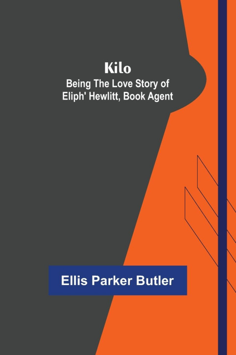Knjiga Kilo Ellis Parker Butler
