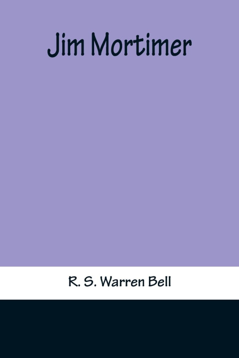 Knjiga Jim Mortimer R. S. Warren Bell