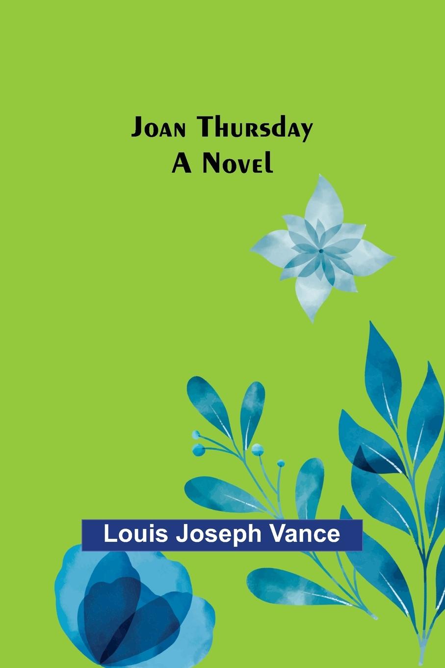 Knjiga Joan Thursday Louis Joseph Vance
