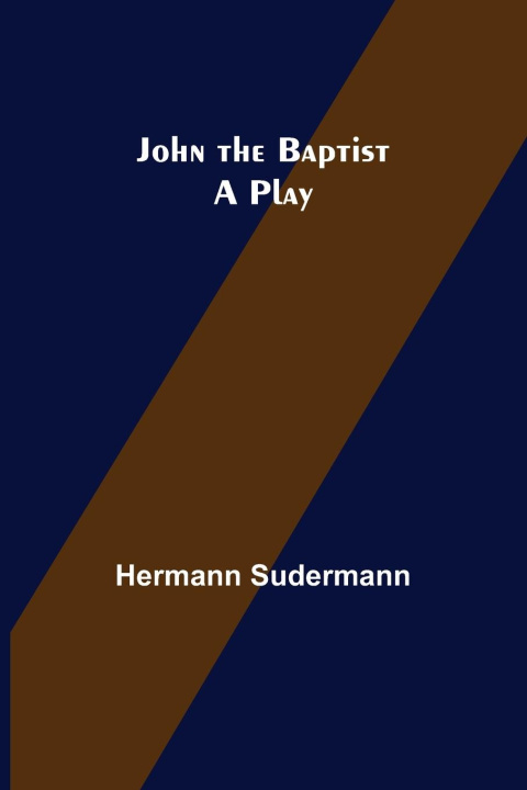 Knjiga John the Baptist Hermann Sudermann