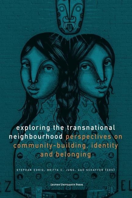 Carte Exploring the Transnational Neighbourhood 