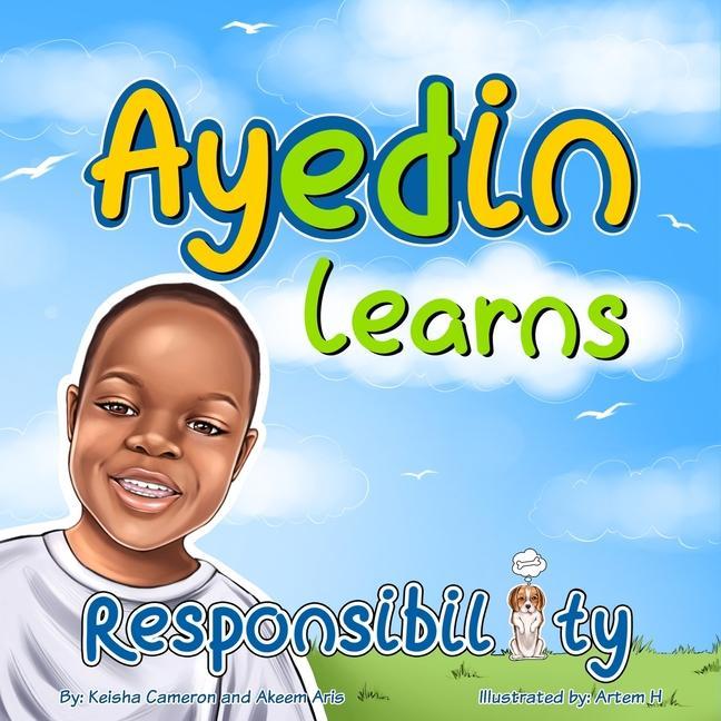 Knjiga Ayedin Learns Responsibility Keisha Cameron