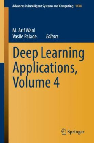 Książka Deep Learning Applications, Volume 4 M. Arif Wani