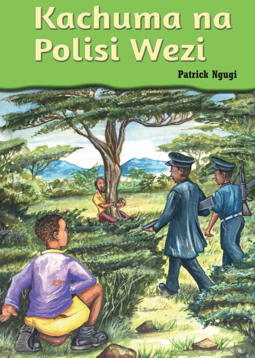 Knjiga Kachuma na Polisi wezi Patrick Ngugi