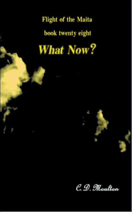 Knjiga What Now? C. D. Moulton