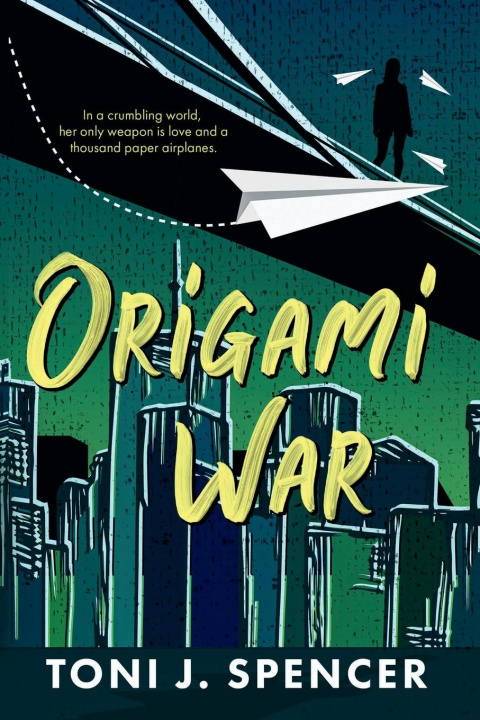 Knjiga Origami War Toni J. Spencer