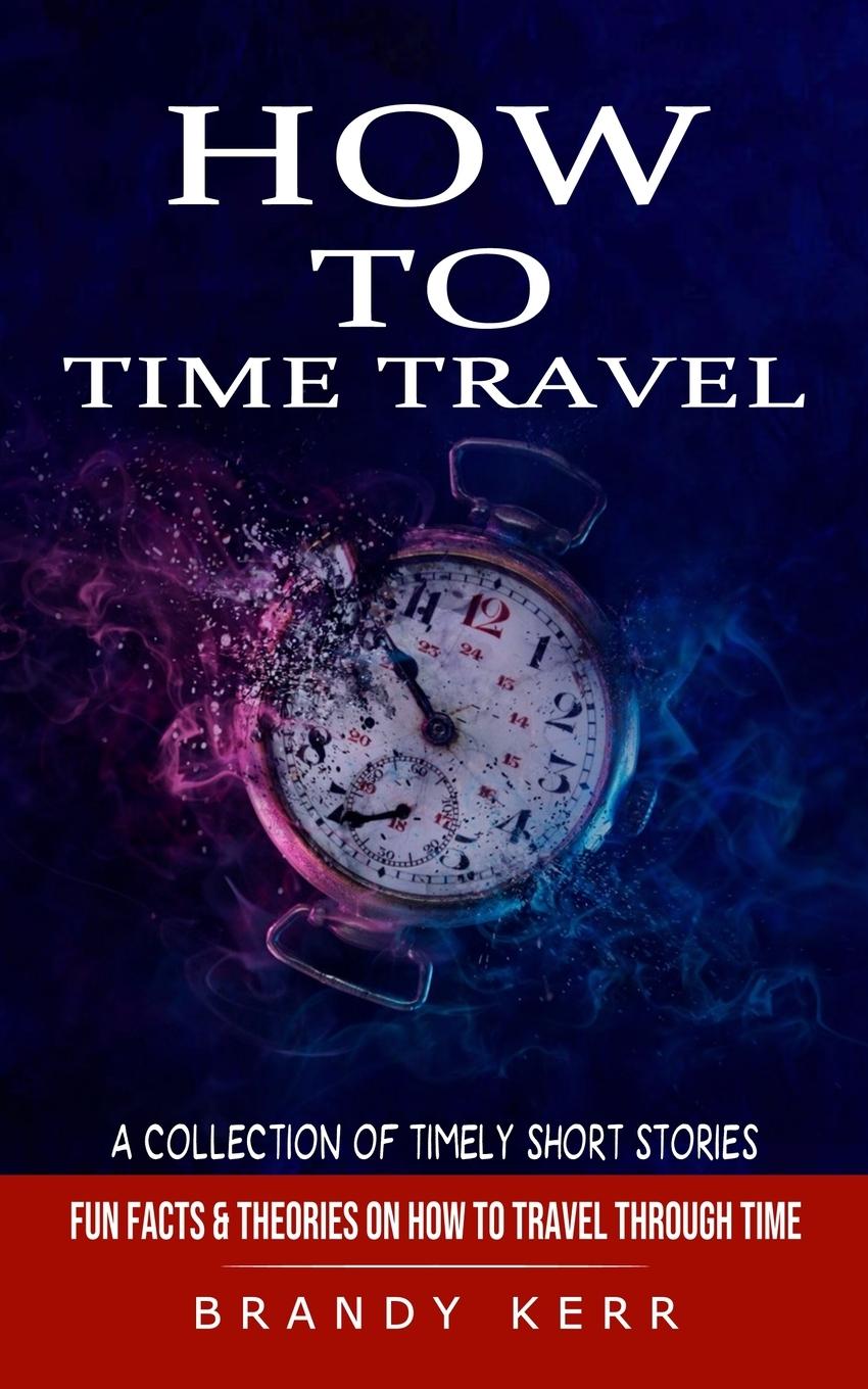 Carte How to Time Travel 