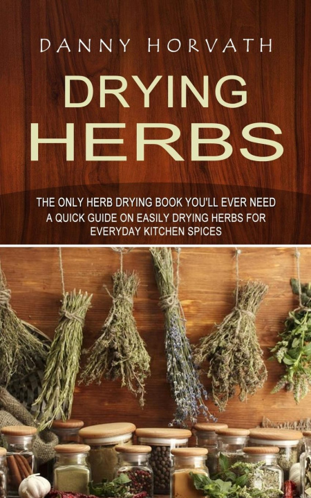 Kniha Drying Herbs 