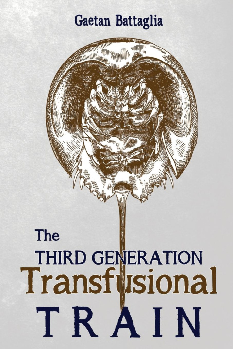 Kniha Third Generation Transfusional Train Gaetan Battaglia