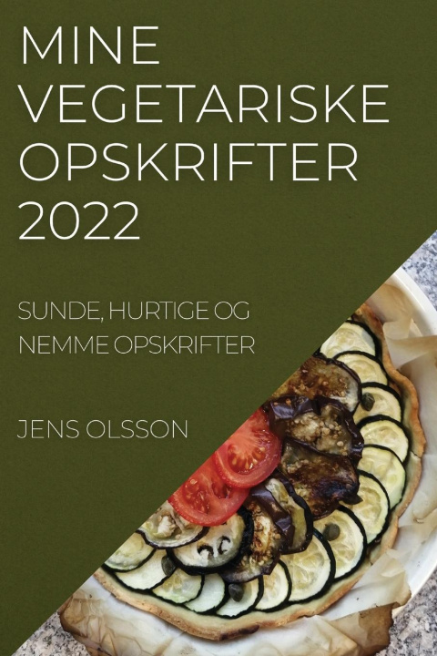 Kniha Mine Vegetariske Opskrifter 2022 