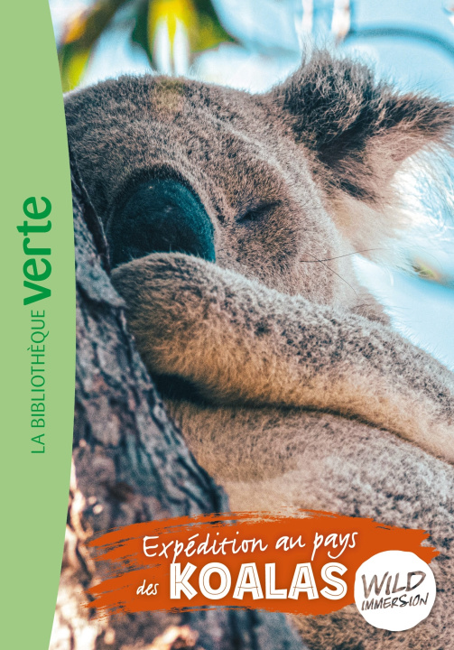 Knjiga Wild Immersion 12 - Expédition au pays des koalas 