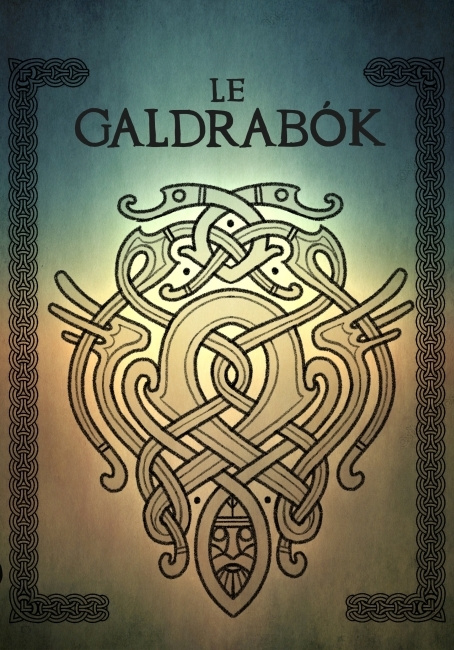 Könyv Le Galdrabók décrypté et autres Secrets de Magie Runique. 
