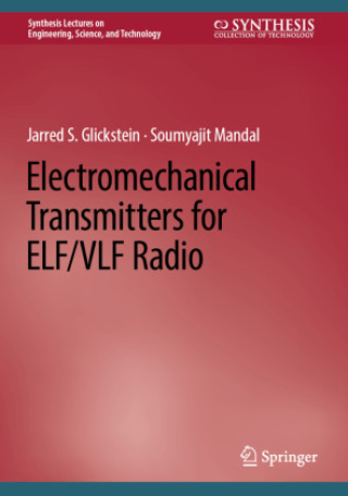 Book Electromechanical Transmitters for ELF/VLF Radio Jarred S. Glickstein