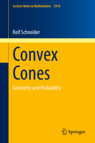 Knjiga Convex Cones Rolf Schneider