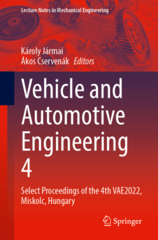 Knjiga Vehicle and Automotive Engineering 4 Károly Jármai