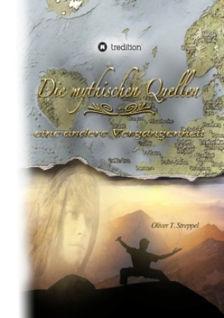 Knjiga Die mythischen Quellen 2 Oliver T. Streppel