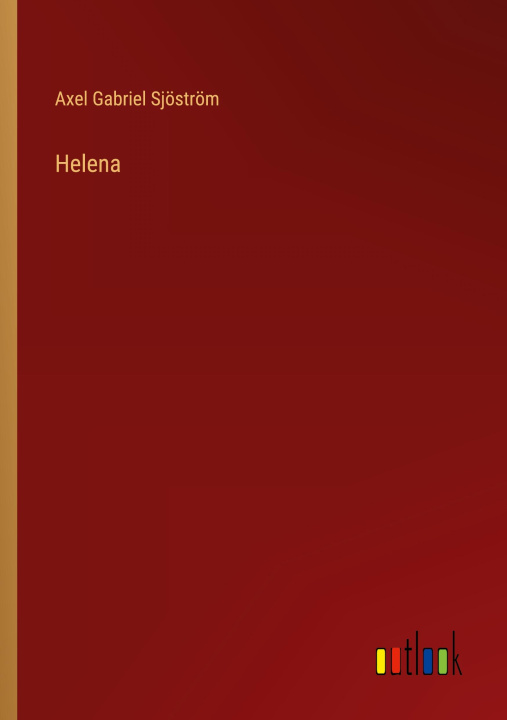 Knjiga Helena Axel Gabriel Sjöström