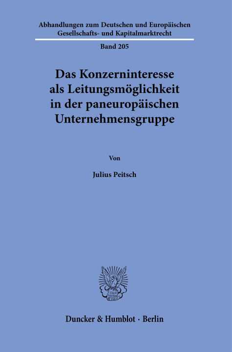 Kniha Das Konzerninteresse als Leitungsmöglichkeit in der paneuropäischen Unternehmensgruppe. 
