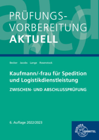 Kniha Prüfungsvorbereitung aktuell - Kaufmann/-frau für Spedition Kathrin Jacobs
