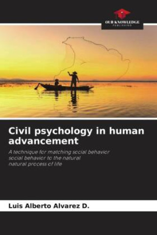 Knjiga Civil psychology in human advancement Luis Alberto Alvarez D.