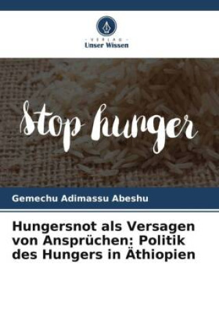 Carte Hungersnot als Versagen von Ansprüchen: Politik des Hungers in Äthiopien 