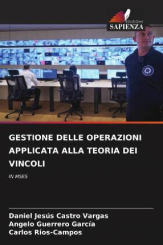 Libro GESTIONE DELLE OPERAZIONI APPLICATA ALLA TEORIA DEI VINCOLI Angelo Guerrero García