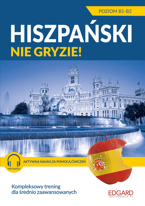 Книга Hiszpański nie gryzie! Dla średnio zaawansowanych Agnieszka Kowalewska