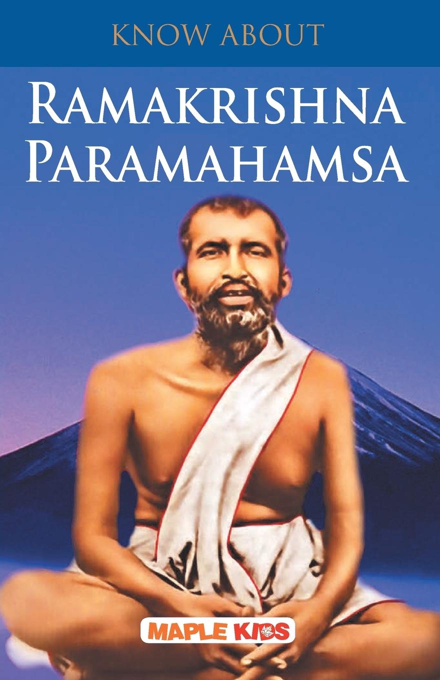 Book Know About Ramakrishna Paramhamsa Maple Press
