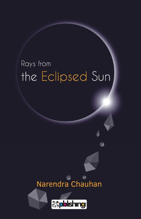 Knjiga Rays From the Eclipsed Sun Narendra Chauhan