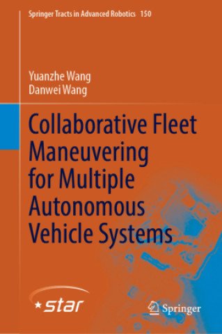 Knjiga Collaborative Fleet Maneuvering for Multiple Autonomous Vehicle Systems Yuanzhe Wang