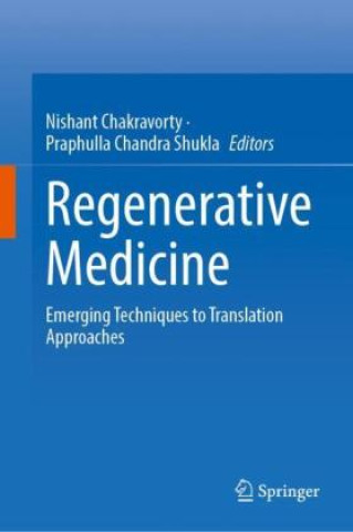Könyv Regenerative Medicine Nishant Chakravorty