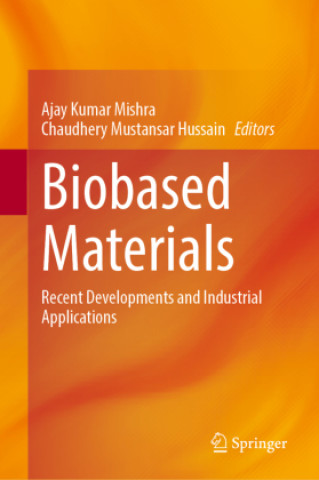Kniha Biobased Materials Ajay Kumar Mishra