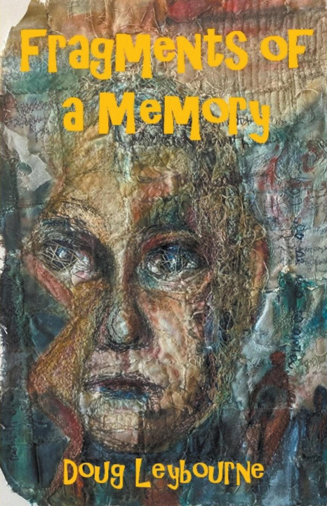 Knjiga Fragments of a Memory Doug Leybourne