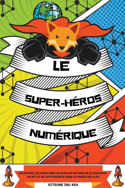 Knjiga Le super-héros numérique Kitsune Inu