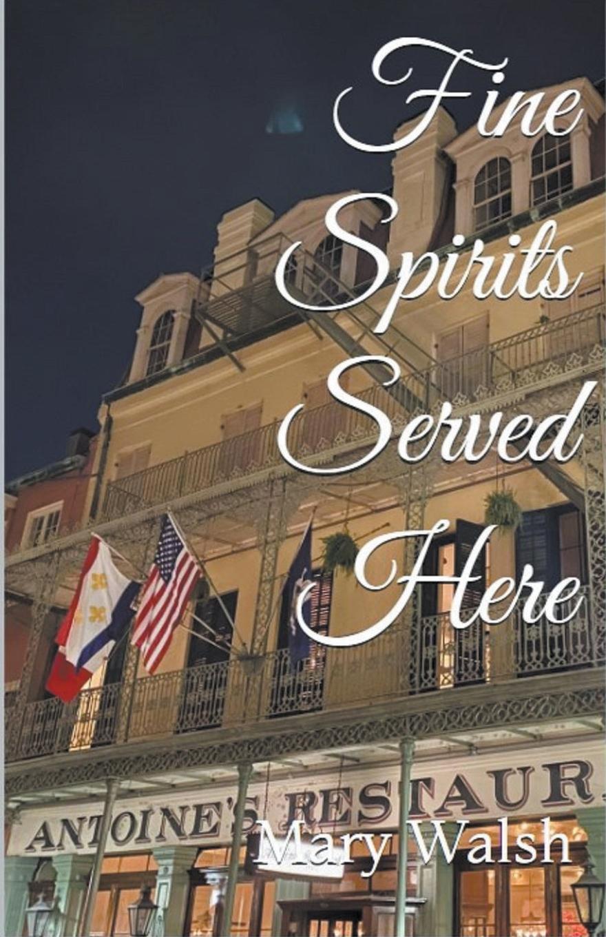 Book Fine Spirits Served Here Mary Walsh