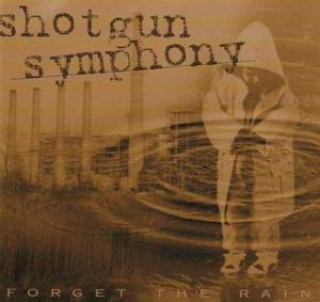 Zvok Forget The Rain Shotgun Symphony