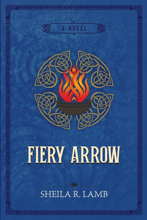 Knjiga Fiery Arrow Sheila R. Lamb