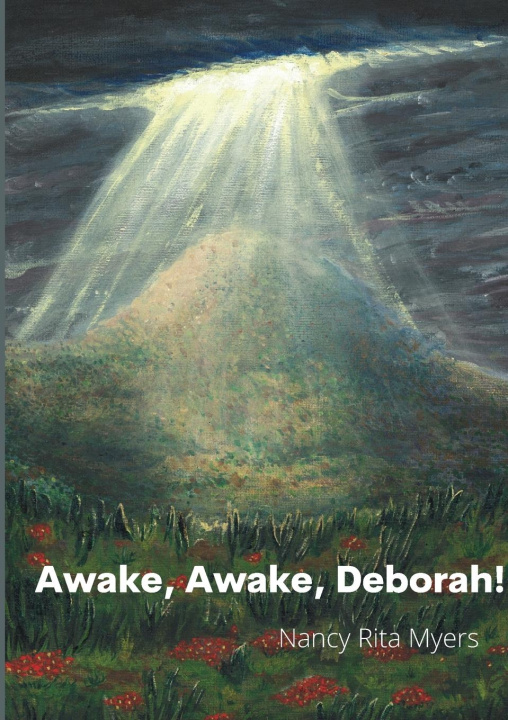 Knjiga Awake, Awake, Deborah! Nathan Myers