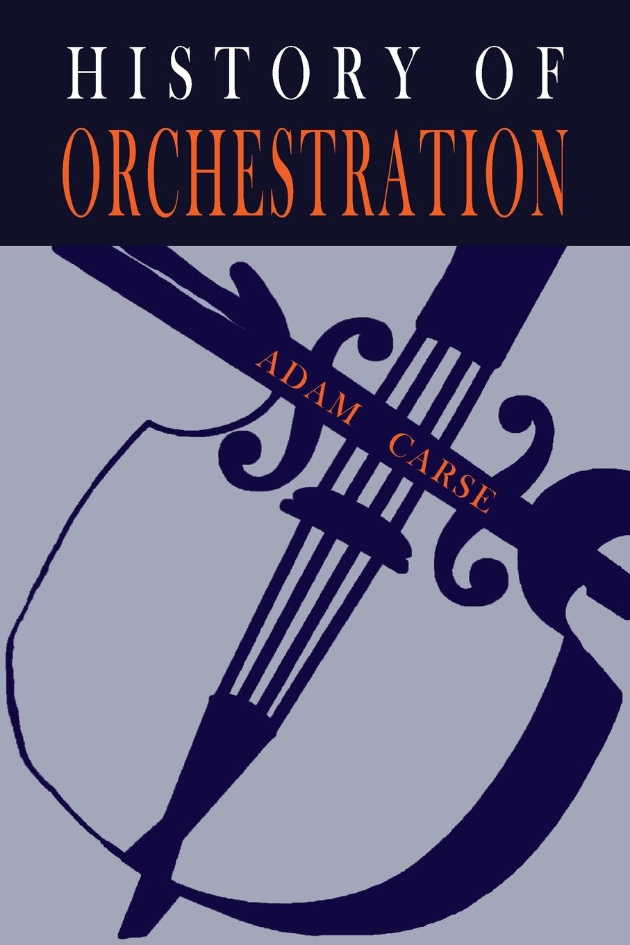 Książka The History of Orchestration 