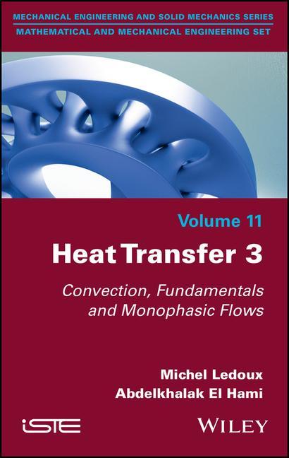 Carte Heat Transfer 3 - Convection, Fundamentals and Monophasic Flows 