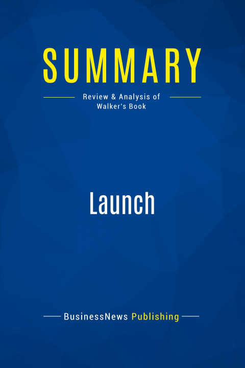 Knjiga Summary: Launch 