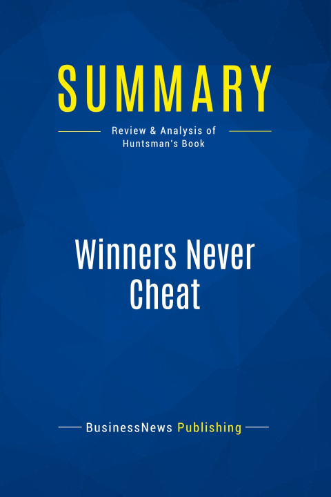 Книга Summary: Winners Never Cheat 