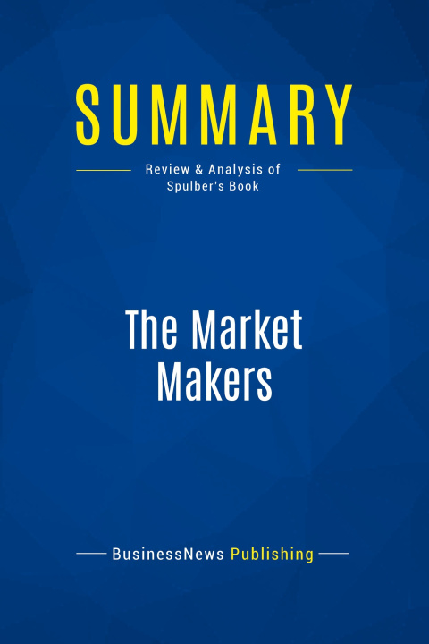 Kniha Summary: The Market Makers 