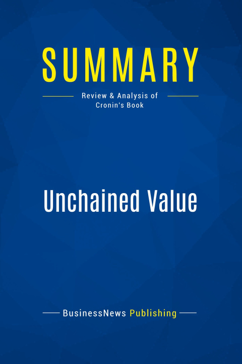 Knjiga Summary: Unchained Value 