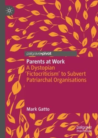 Knjiga Parents at Work Mark Gatto