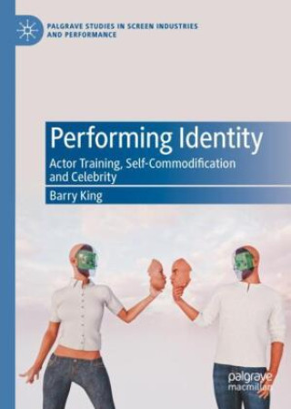 Knjiga Performing Identity Barry King