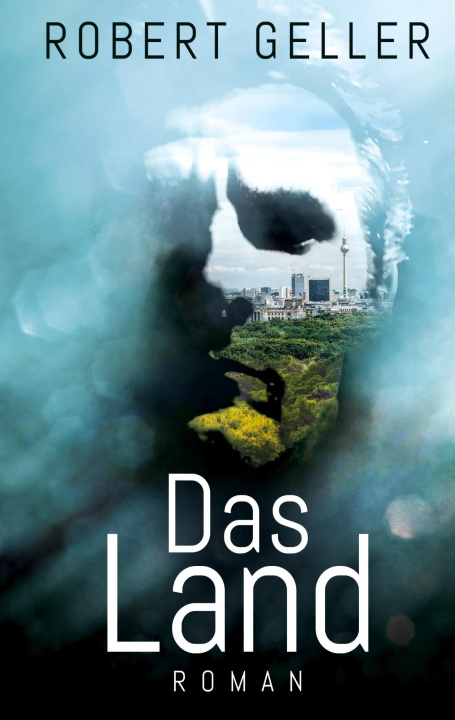 Buch Das Land Robert Geller