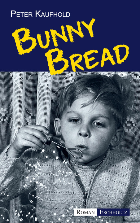 Knjiga Bunny Bread Peter Kaufhold