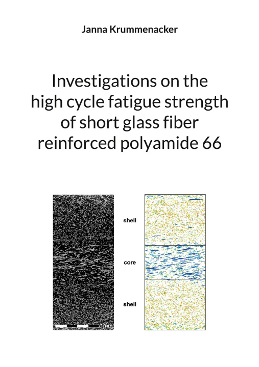 Carte Investigations on the high cycle fatigue strength of short glass fiber reinforced polyamide 66 
