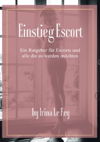 Knjiga Einstieg Escort Irina le Fey